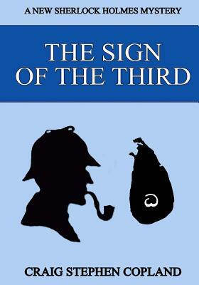 The Sign of the Third - Large Print: A New Sherlock Holmes Mystery by Craig Stephen Copland