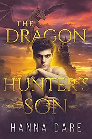 The Dragon Hunter's Son by Hanna Dare