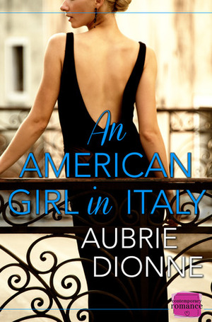 An American Girl in Italy by Aubrie Dionne