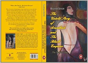 The Untold Story of Arundhati and The Black Emperor by Rashmi Singh