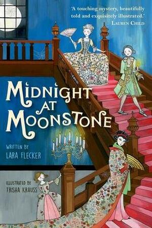 Midnight at Moonstone by Lara Flecker, Trisha Krauss