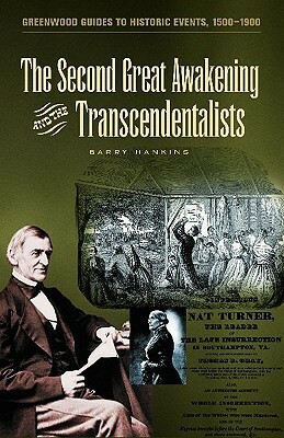 The Second Great Awakening and the Transcendentalists by Barry Hankins