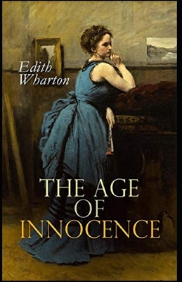 The Age of Innocence Illustrated by Edith Wharton