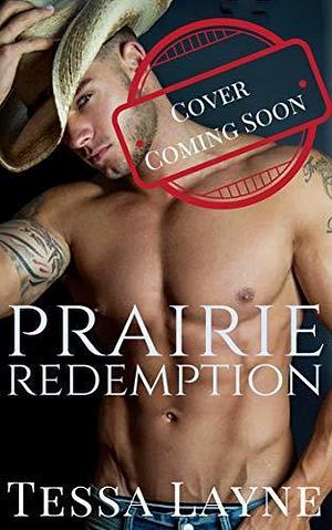 Prairie Redemption by Tessa Layne, Tessa Layne