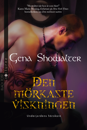 Den mörkaste viskningen by Gena Showalter