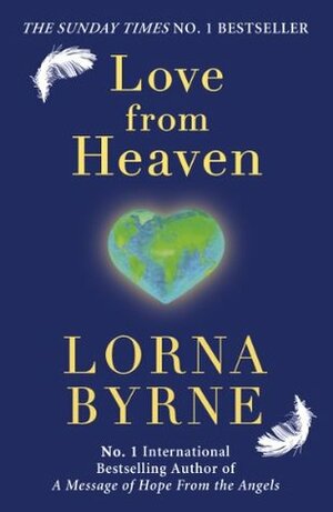 Love from Heaven by Lorna Byrne