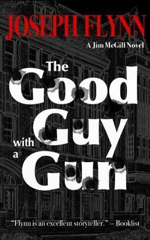 The Good Guy with a Gun by Joseph Flynn