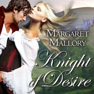 Knight of Desire by Margaret Mallory