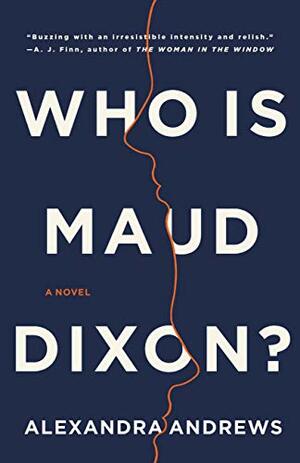 Kicsoda Maud Dixon? by Alexandra Andrews