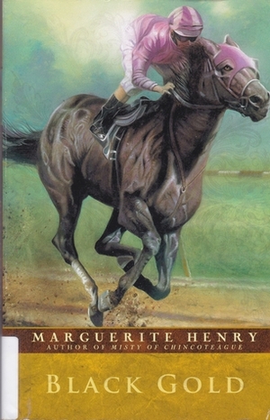 Black Gold by Marguerite Henry