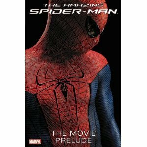 The Amazing Spider-Man: The Movie Prelude by Tom Cohen