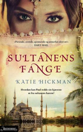 Sultanens fange  by Katie Hickman