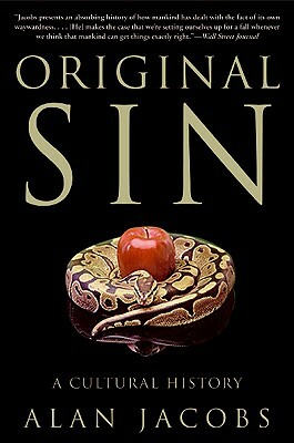 Original Sin: A Cultural History by Alan Jacobs