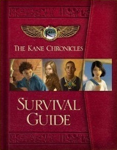 The Kane Chronicles Survival Guide by Rick Riordan