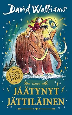 Jäätynyt jättiläinen by David Walliams