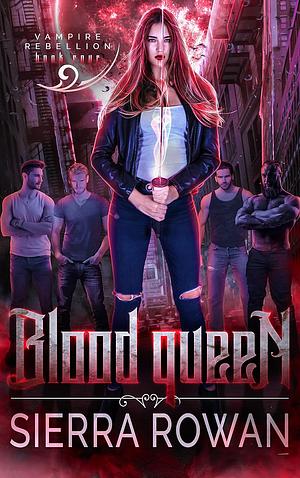 Blood Queen by Sierra Rowan