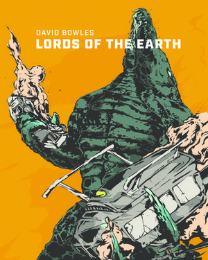 Lords of the Earth by David Bowles