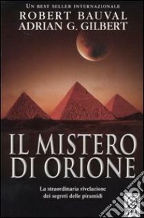 Il mistero di Orione by Robert Bauval, Adrian Geoffrey Gilbert