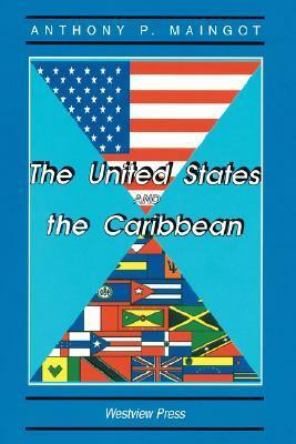 The United States And The Caribbean: Challenges Of An Asymmetrical Relationship by Anthony Maingot