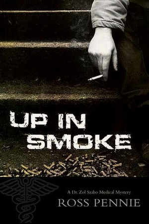 Up in Smoke by Ross Pennie