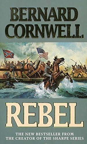 Rebel by Bernard Cornwell