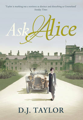 Ask Alice by D.J. Taylor