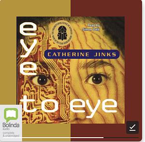 Eye to Eye by Simon Oats, Catherine Jinks, Catherine Jinks