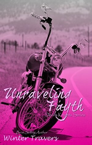 Unraveling Fayth by Winter Travers