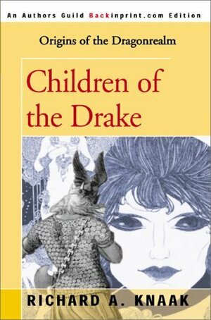 Children of the Drake by Richard A. Knaak