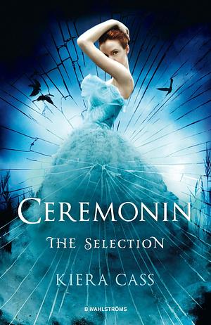 Ceremonin by Kiera Cass