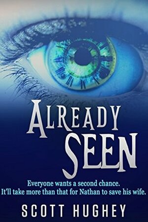 Already Seen by Kisa Whipkey, Scott Hughey