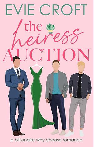 The Heiress Auction by Evie Croft