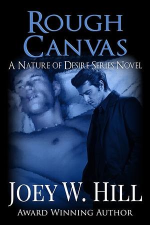 Rough Canvas by Joey W. Hill