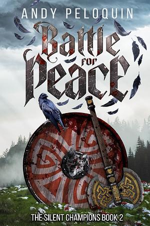 Battle for Peace by Andy Peloquin