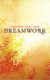Dreamwork by Jonathan Locke Hart