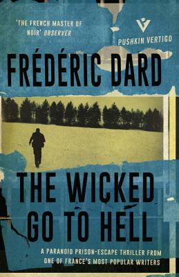 The Wicked Go to Hell by Frédéric Dard