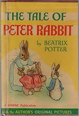 The Tale of Peter Rabbit by Beatrix Potter