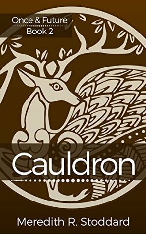 Cauldron by Meredith R. Stoddard