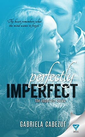 Perfectly Imperfect by Gabriela Cabezut