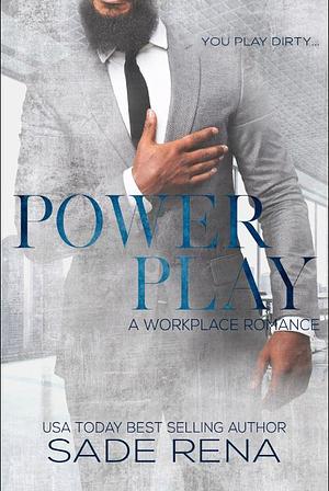 Power Play by Sade Rena