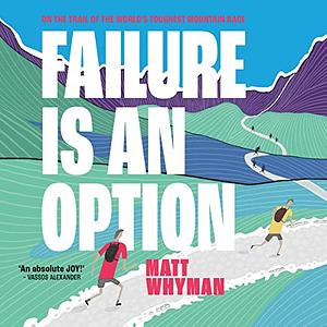 Failure is an Option by Matt Whyman