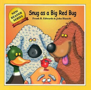 Snug as a Big Red Bug by Frank B. Edwards