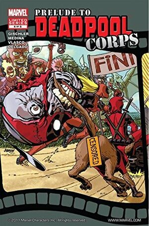 Prelude To Deadpool Corps #4 by Juan Vlasco, Victor Gischler, Edgar Delgado, Paco Medina