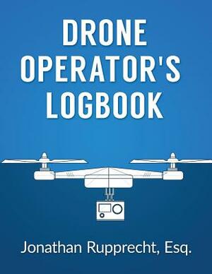 Drone Operator's Logbook by Jonathan Rupprecht