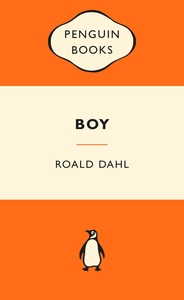 Boy: Tales of Childhood by Roald Dahl