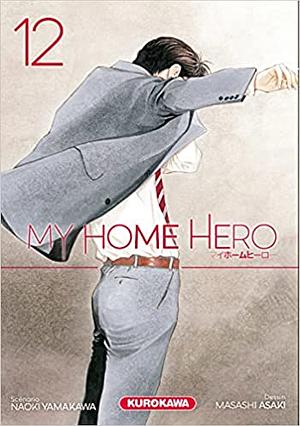 My Home Hero 12 by Masashi Asaki, Naoki Yamakawa