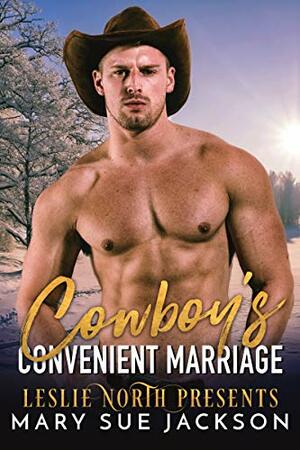 Cowboy's Convenient Marriage by Mary Sue Jackson, Leslie North