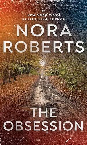 The Obsession by Nora Roberts