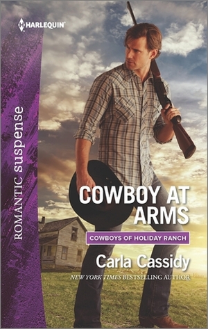 Cowboy at Arms by Carla Cassidy