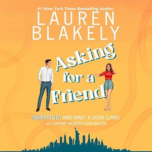 Asking For a Friend by Lauren Blakely